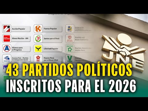 43 partidos políticos participarán en las elecciones 2026 ¿Cuáles son?