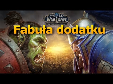Historia WoW: Battle for Azeroth (do Shadowlands)