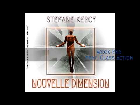 STEFANE KERCY "WEEK-END" (feat. Class Action)