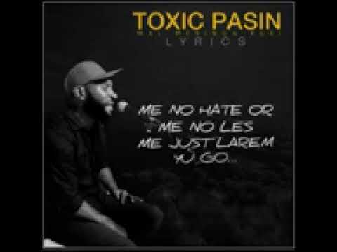 TOXIC PASIN   Mal Meninga Kuri  LYRICS VIDEO 144p1