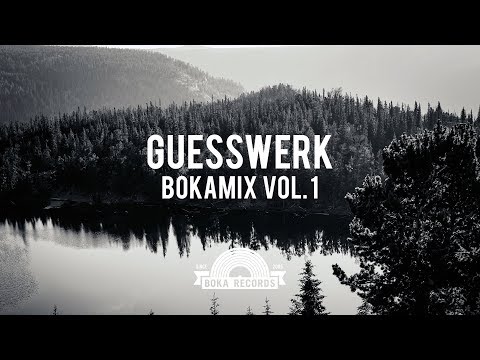 Guesswerk Presents: BokaMix Vol. 1 (2017) Dubstep Mix