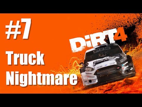 #7 Dirt 4 (Truck Nightmare) PC 60fps / Xbox / PS4 Gameplay - Let's Play Walkthrough Part 7