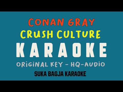 Crush Culture Karaoke - Conan Gray | Suka Bagja Karaoke