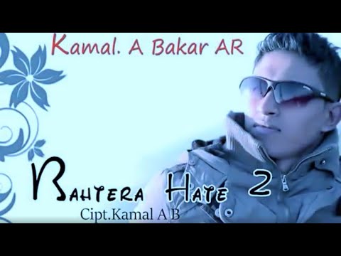 KAMAL AB - BAHTERA HATE 2 ⎢(Official Lyric video)