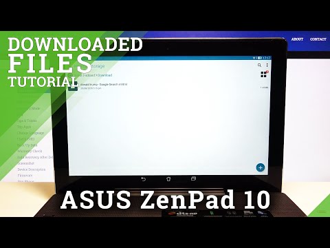 How to Find Downloaded Files in ASUS ZenPad 10 – Where are Downloads