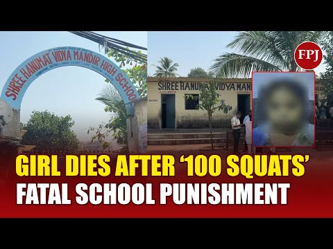 Vasai School Tragedy: Girl Dies After ‘100 Squats’ Punishment | Teacher Under Probe