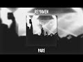 Reynmen - Pare (Speed Up)