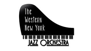 Western New York Jazz Orchestra - Back to Work