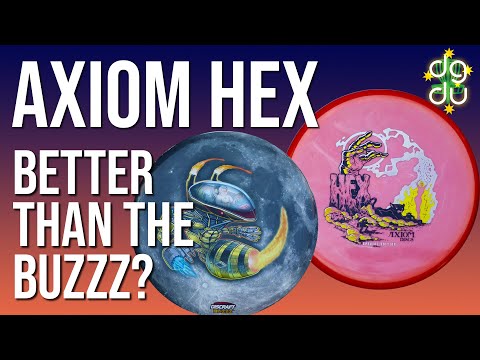 DISC REVIEW: Axiom Hex - Is it Better than the Discraft Buzzz?