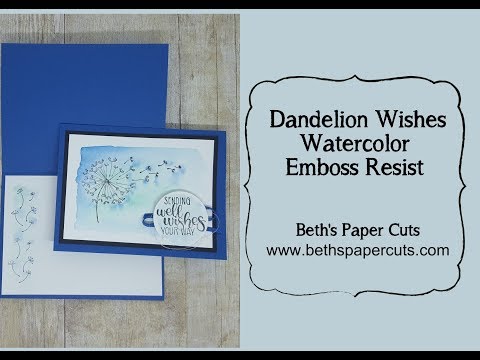 Dandelion Wishes Emboss Resist ~ Beth's Paper Cuts