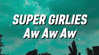 Download lagu Super Girlies - Aw Aw Aw (Lirik) mp3