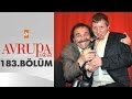 Avrupa Yakası 183. Bölüm - atv