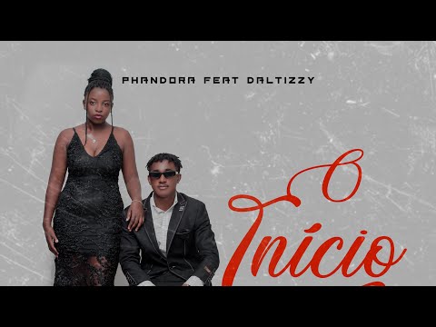 Phandora x Daltizzy- O Início do Fim