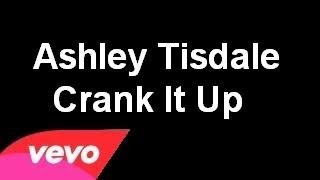 Ashley Tisdale - Crank It Up (Lyrics Video)