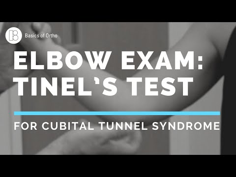 Elbow Exam: Tinel's Test for Cubital Tunnel Syndrome/Ulnar Neuropathy