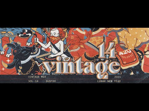 DUSTEE - VINTAGE MIX Vol. 14 (Lunar New Year 2021)