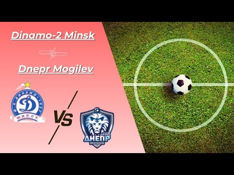 LIVE: Dinamo-2 Minsk vs Dnepr Mogilev | Belarusian First League | Live Score Animation