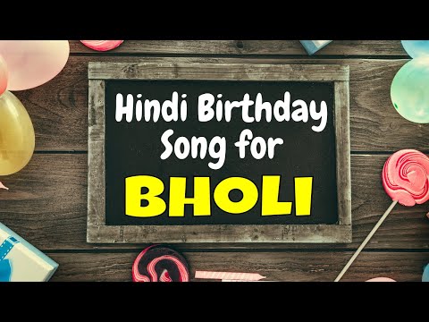 Happy Birthday bholi Song | Birthday Song for bholi | Happy Birthday bholi Song Download