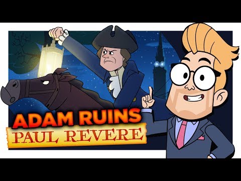 The Midnight Ruin of Paul Revere (with Chris Parnell) | Adam Ruins Everything