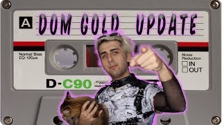 DOM GOLD UPDATE | Cassette Collection