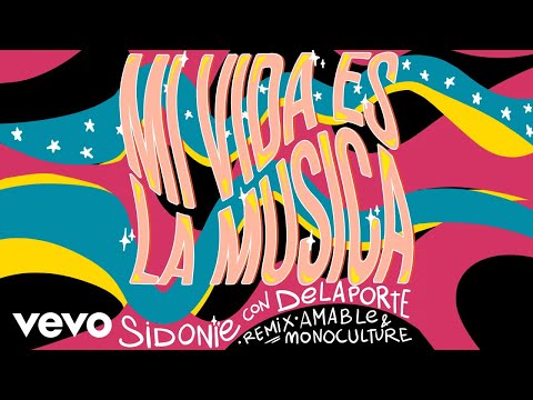 Sidonie - Mi Vida Es la Música (Remix)