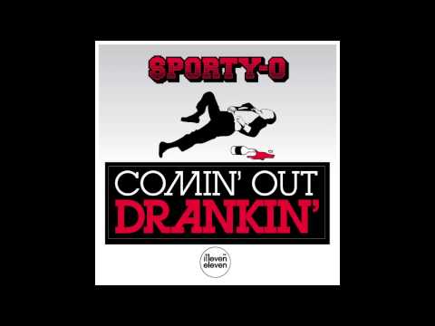 Comin' Out Drankin' - Sporty-O KMFX VIP Edit