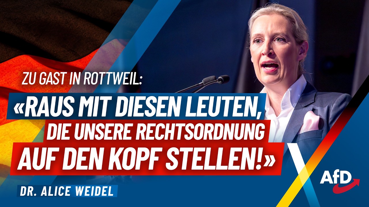 "Raus mit diesen Leuten die unsere Rechtsordnung auf den Kopf stellen!" – Alice Weidel – AfD