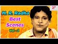 M R Radha Best Scenes Vol 2 Naanum Oru Penn Karpagam Pachai Vilakku Tamil Movie Scenes