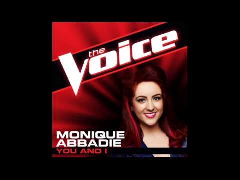 Monique Abbadie: "You And I" - The Voice (Studio Version)