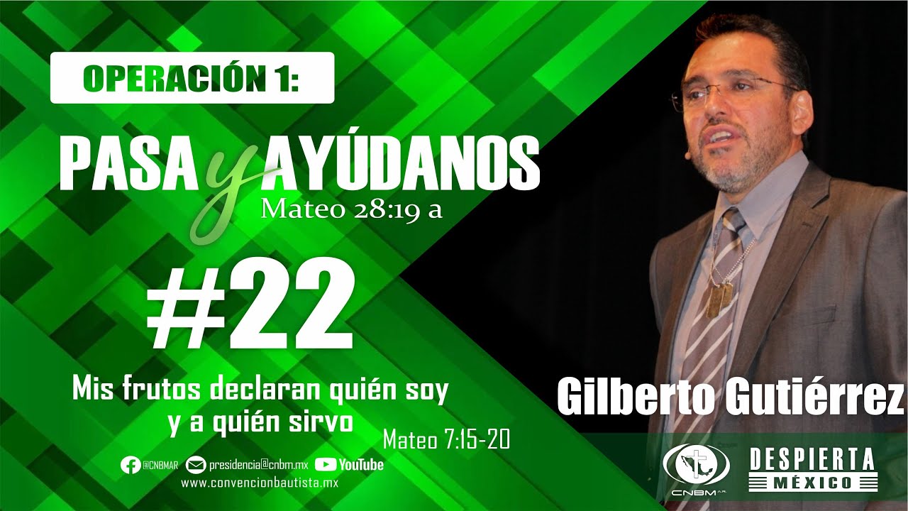 Lección 22: Mis frutos declaran quién soy y a quién sirvo.