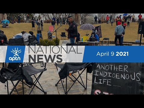 APTN National News April 9, 2021 – Mourners remember Eishia Hudson, Samson Cree Nation training