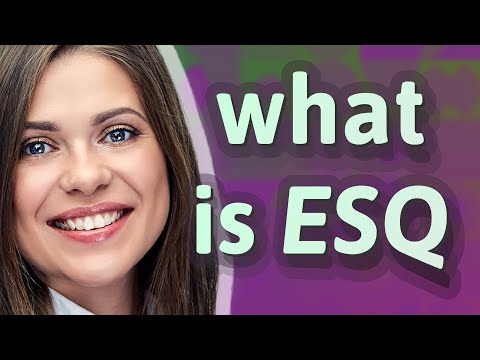 Esq | meaning of Esq