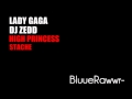High Princess (Stache) - Lady Gaga & DJ Zedd ...