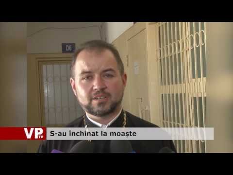 S-au închinat la moaște