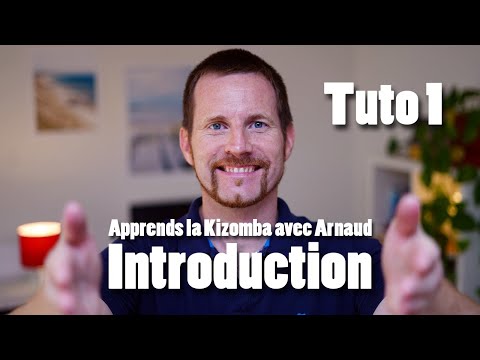 Apprends la Kizomba avec Arnaud - Tuto 1 - Introduction