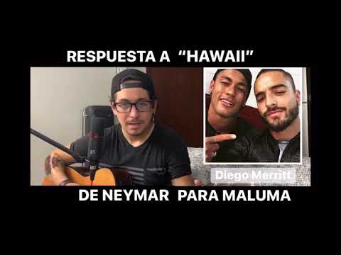 MALUMA - HAWAII (RESPUESTA DE NEYMAR)