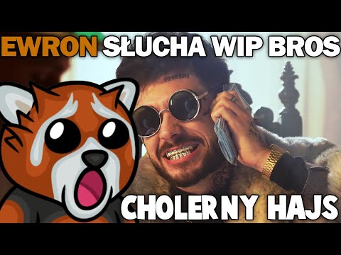 Ewron słucha wip bros feat. Stachursky - Cholerny Hajs