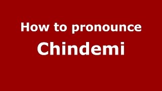 How to pronounce Chindemi