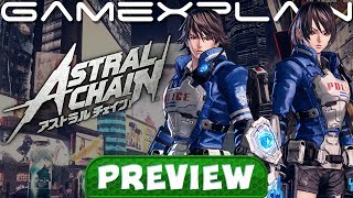 We Played Astral Chain! Hands-On Preview (+ Daemon X Machina!)