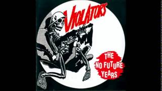 The Violators - The no future years (Full Album)