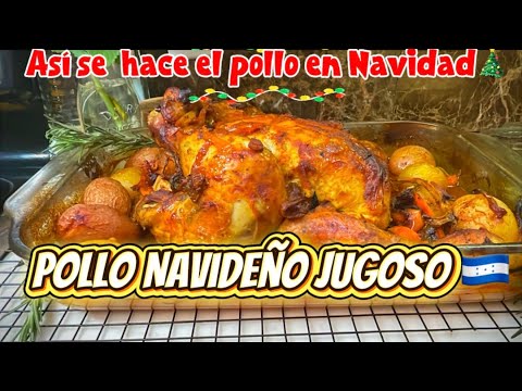 Pollo Horneado Navideño Hondureño 🍗🎄| Jugoso y Fácil Estilo Casero