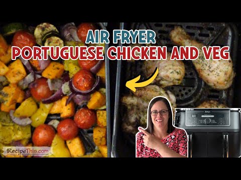 Air Fryer Portuguese Chicken and Vegetables