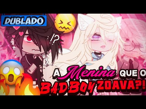 [DUBBED] The Girl That the BAD BOY Used to Tease?! 😱 | Mini Movie | Gacha Club