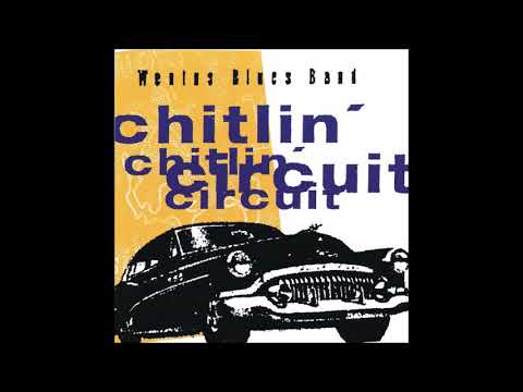 Wentus Blues Band - Chitlin' Circuit