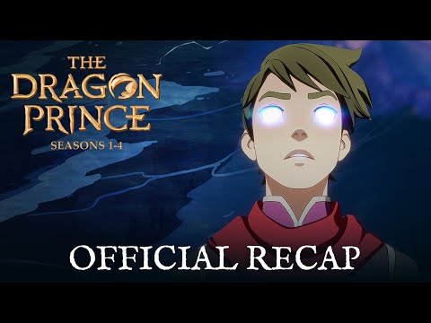 The Dragon Prince | Seasons 1-4 Official Recap