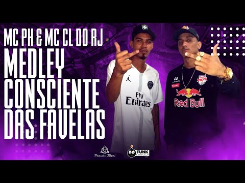 MC PH & MC CL do RJ - Medley Consciente das Favelas