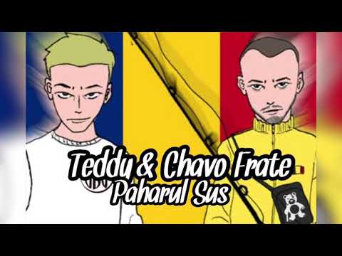 Teddy feat Chavo Frate - Paharul Sus