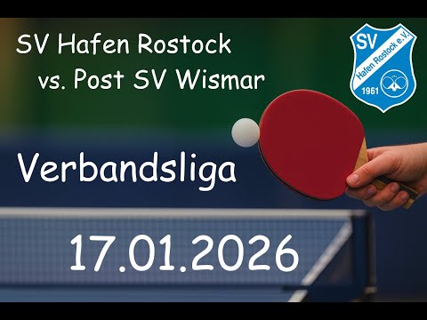 🏓 SV Hafen Rostock vs. Post SV Wismar | Verbandsliga | 17.01.2026