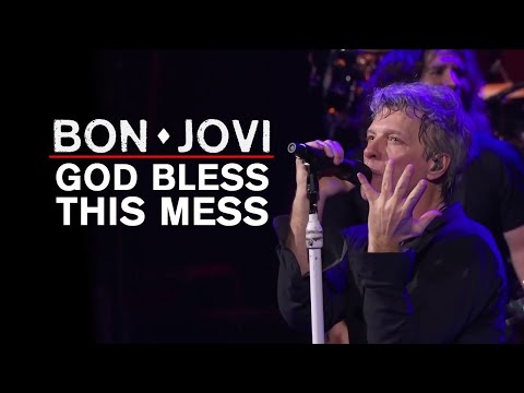 God Bless This Mess - Bon Jovi