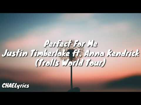 Perfect For Me - Justin Timberlake ft. Anna Kendrick  from Trolls World Tour